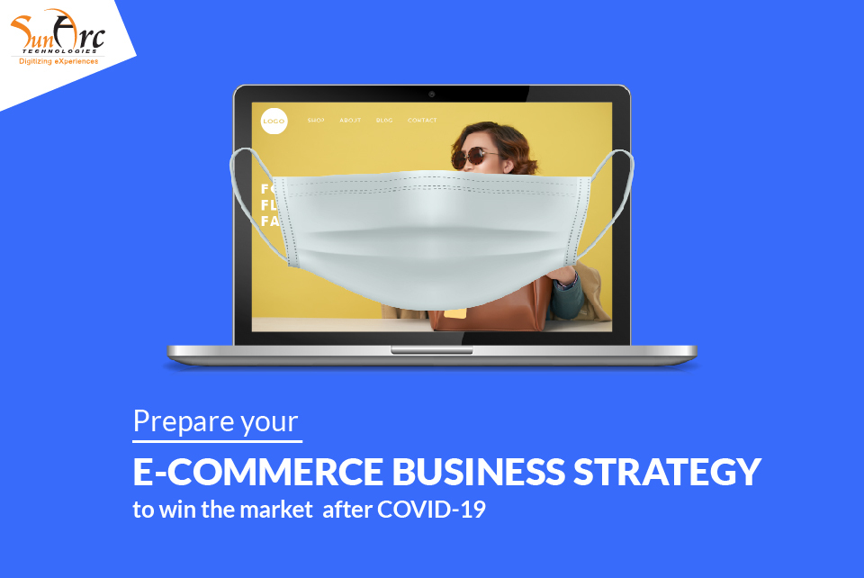 COVID-19 and E-Commerce Business