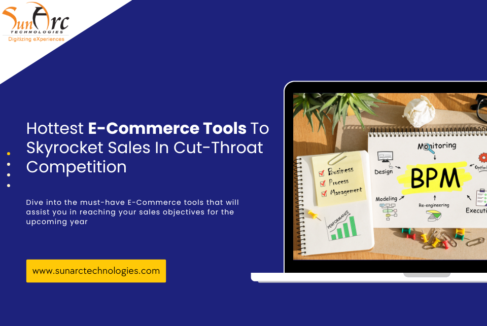 E-Commerce Tools To Skyrocket Sales