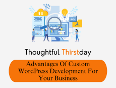 Why Is Custom WordPress Development Important For Your Business?