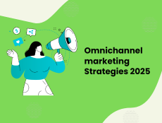 Omnichannel Marketing Strategies to Implement in 2025