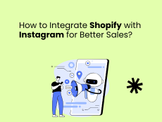 How to Integrate Shopify with Instagram for Better Sales?