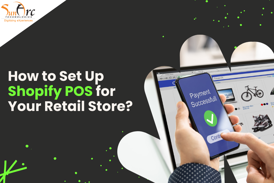Shopify POS | SunArc Technologies Shopify POS