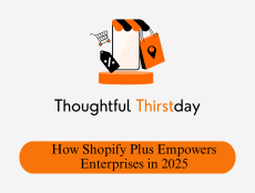 How Shopify Plus Empowers Enterprises in 2025?