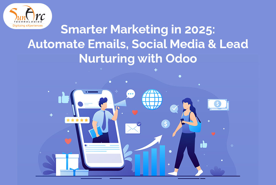 Odoo Marketing Automation | SunArc Technologies Odoo Marketing Automation