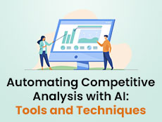 Automating Competitive Analysis with AI: Tools and Techniques