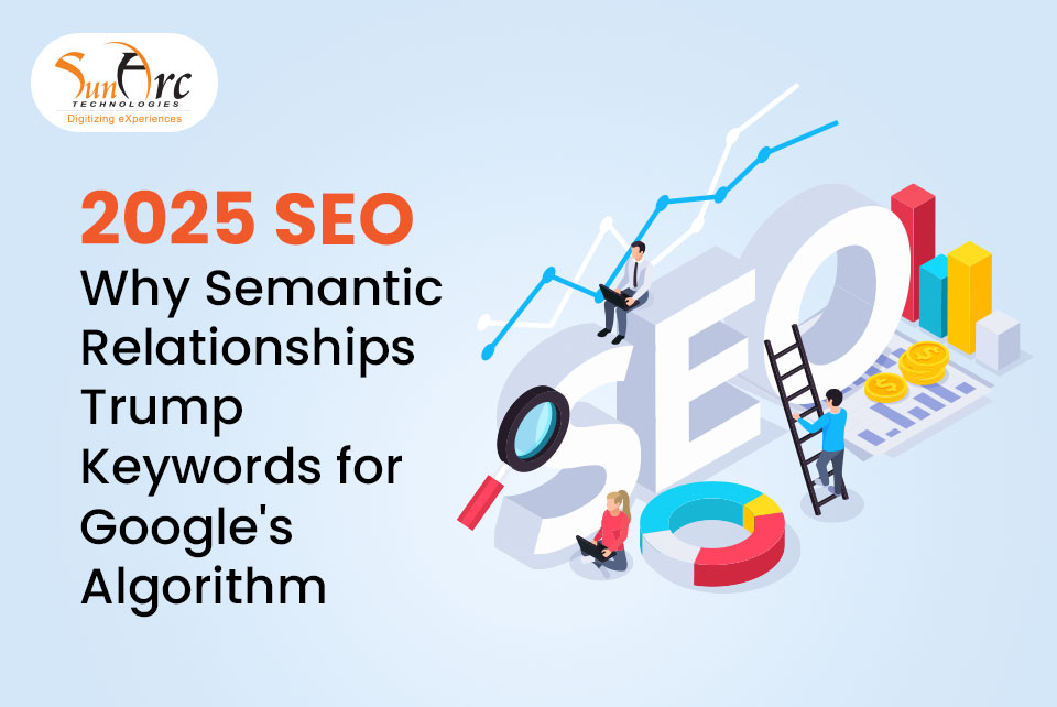 Semantic SEO | SunArc Technologies Semantic SEO