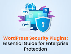WordPress Security Plugins: Essential Guide for Enterprise Protection